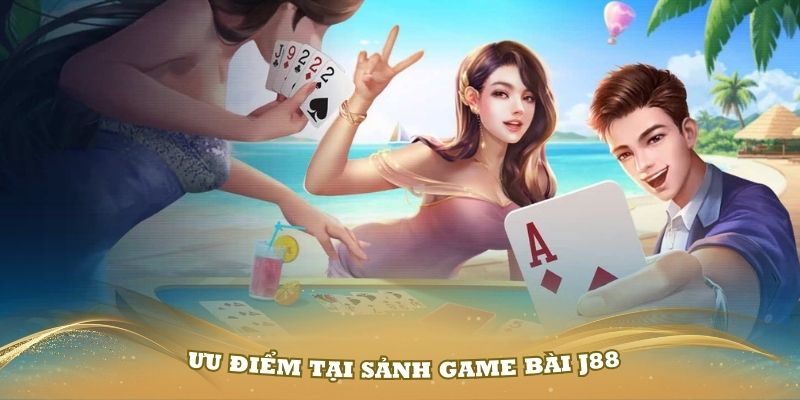 Sảnh cược game bài online có nhiều ưu điểm cuốn hút