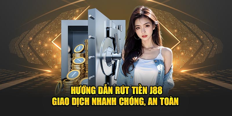 4 lưu ý quan trọng mà bet thủ cần nắm khi chuyển thưởng J88